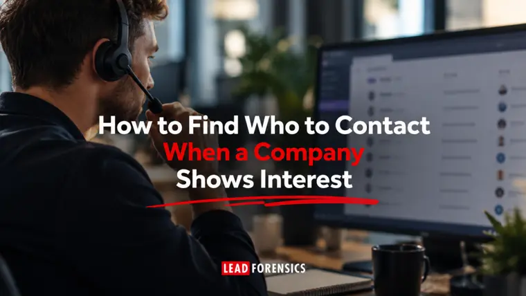 How to Find Who to Contact When a Company Shows Interest