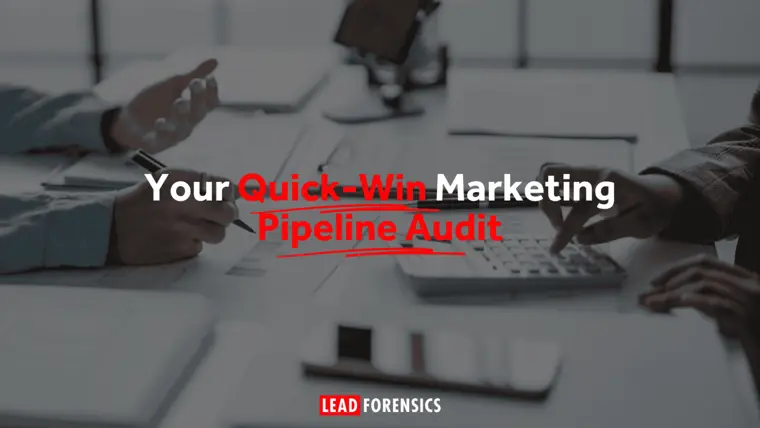 Your Quick-Win Marketing Pipeline Audit